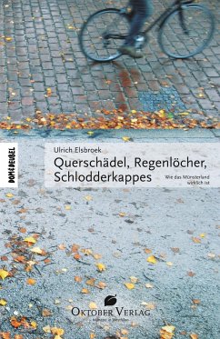 Querschädel, Regenlöcher, Schlodderkappes - Elsbroek, Ulrich