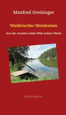 Waldviertler Weisheiten - Greisinger, Manfred