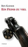 Ein Feind zu viel Ein Feind zu viel