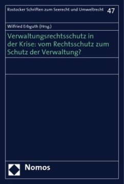 Verwaltungsrechtsschutz in der Krise: vom Rechtsschutz zum Schutz der Verwaltung?