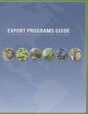 Export Programs Guide: A Business Guide to Federal Export Assistance, 2009: A Business Guide to Federal Export Assistance