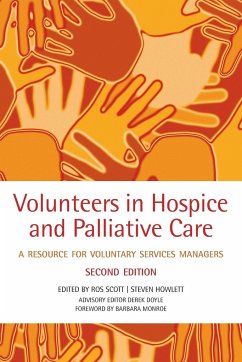 Volunteers in Hospice and Palliative Care - Scott, Rosalind; Howlett, Steven; Doyle, Derek