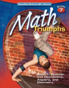 Math Triumphs, Grade 7, Student Study Guide, Book 1: Number and Operations, Algebra, and Geometry - Mcgraw-Hill