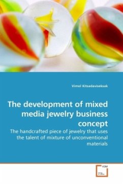 The development of mixed media jewelry business concept - Kitsadaviseksak, Vimol