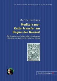 Mediterraner Kulturtransfer am Beginn der Neuzeit - Biersack, Martin
