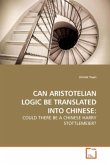 CAN ARISTOTELIAN LOGIC BE TRANSLATED INTO CHINESE: