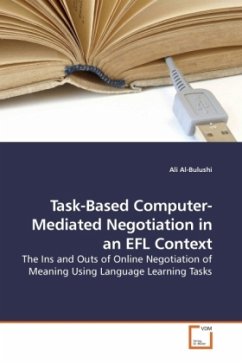 Task-Based Computer-Mediated Negotiation in an EFL Context - Bulushi, Ali Al-