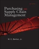Purchasing and Supply Chain Management - Benton, W. C.