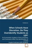 When Schools Have Discretion, Do They Overidentify Students as LEP?