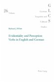 Evidentiality and Perception Verbs in English and German
