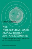 Wie wissenschaftliche Revolutionen zustande kommen