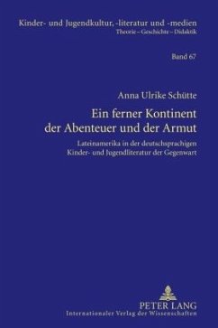 Ein ferner Kontinent der Abenteuer und der Armut - Schütte, Anna Ulrike