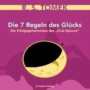 Die 7 Regeln des Glücks - Tomek, Reinhardt Stefan