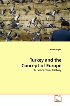 Turkey and the Concept of Europe - Wigen, Einar