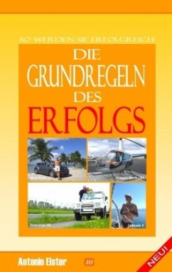 Die Grundregeln des Erfolgs - Elster, Antonio