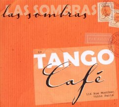 Tango Cafe - Las Sombras