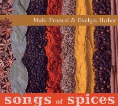 Songs Of Spices - Mulo Francel/Evelyn Huber