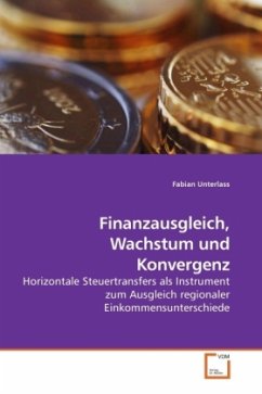 Finanzausgleich, Wachstum und Konvergenz - Unterlass, Fabian