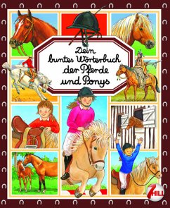 Dein buntes Wb. Pferde und Ponys - Emilie Beaumont & Marie-Renée Pimont & Patricia Reinig