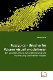 Fuzzypics - Unscharfes Wissen visuell modellieren