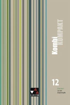 12. Schuljahr, Schülerbuch / KombiKOMPAKT, Ausgabe Bayern