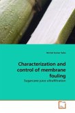 Characterization and control of membrane fouling