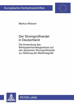 Der Stromgroßhandel in Deutschland - Wiesner, Markus