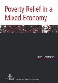 Poverty Relief in a Mixed Economy - Heitzmann, Karin