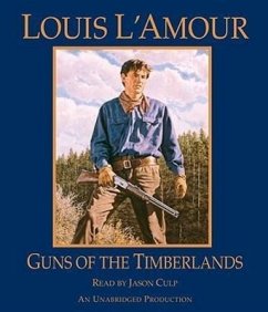 Guns of the Timberlands - L'Amour, Louis