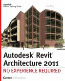 Autodesk Revit Architecture 2011: No Experience Required