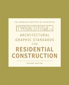 Architectural Graphic Standards for Residential Construction - American Institute Of Architects