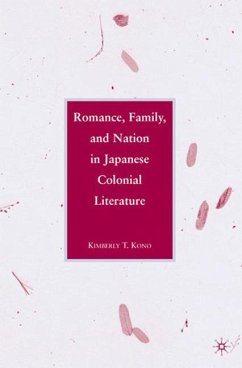 Romance, Family, and Nation in Japanese Colonial Literature - Kono, K.