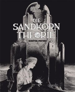 Die Sandkorntheorie - Schuiten, François;Peeters, Benoit