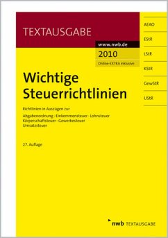 Wichtige Steuerrichtlinien: Richtlinien in Auszügen zur Abgabenordnung, Einkommensteuer, Lohnsteuer, Körperschaftsteuer, Gewerbesteuer, Umsatzsteuer - Ralf Walkenhorst (Bearbeiter)