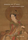 Empresses, Art, & Agency in Song Dynasty China