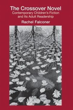 The Crossover Novel - Falconer, Rachel (University of Sheffield, UK)