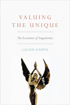 Valuing the Unique - Karpik, Lucien