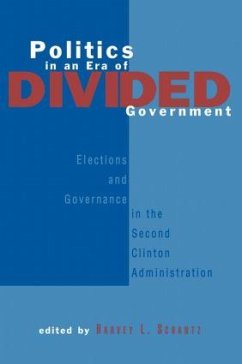 Politics in an Era of Divided Government - Schantz, Harvey L