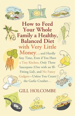 How to Feed Your Whole Family a Healthy, Balanced Diet - Holcombe, Gill