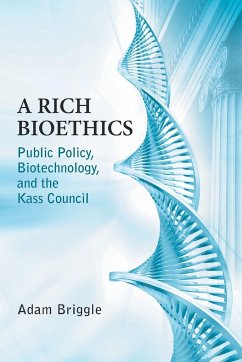 Rich Bioethics - Briggle, Adam