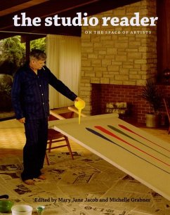 The Studio Reader - On the Space of Artists - Jacob, Mary Jane; Adamson, Glenn; Alpers, Svetlana