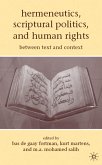 Hermeneutics, Scriptural Politics, and Human Rights: Between Text and Context