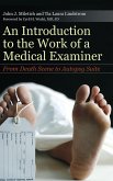 An Introduction to the Work of a Medical Examiner