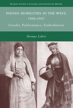 Indian Mobilities in the West, 1900-1947 - Lahiri, S.