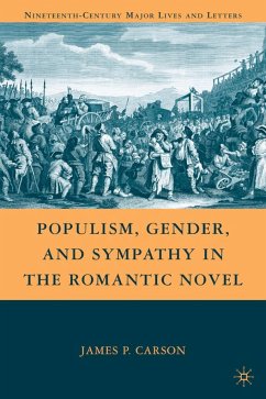 Populism, Gender, and Sympathy in the Romantic Novel - Carson, J.
