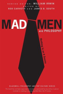 Mad Men and Philosophy - Irwin, William