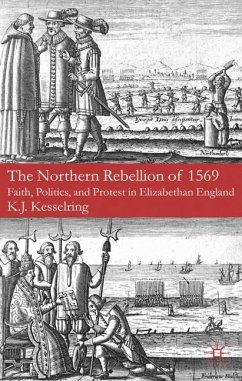 The Northern Rebellion of 1569 - Kesselring, K.