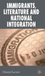 Immigrants, Literature and National... - Bild 1
