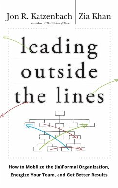 Leading Outside the Lines - Katzenbach, Jon R.; Khan, Zia