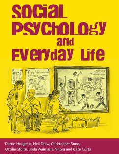 Social Psychology and Everyday Life - Hodgetts, Darrin;Drew, Neil;Sonn, Christopher